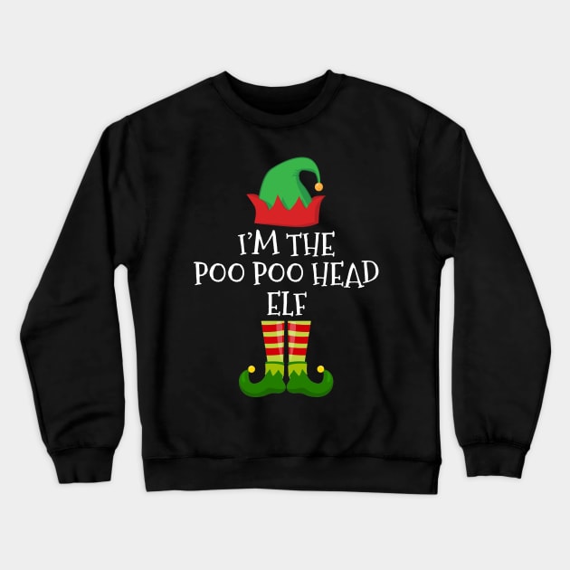 I am Poo Poo Head Elf Funny  Family Christmas Crewneck Sweatshirt by TeeAaron